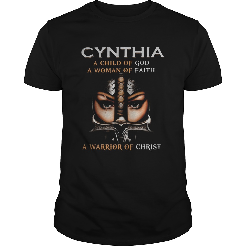 Woman warrior armor of god cynthia a child of god a woman of faith a warrior of christ shirt