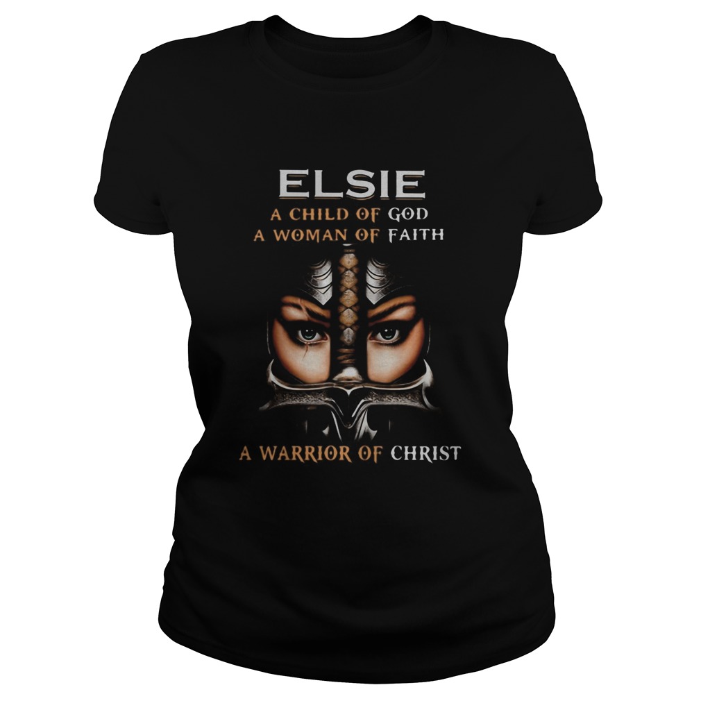 Woman warrior armor of god elsie a child of god a woman of faith a warrior of christ Classic Ladies