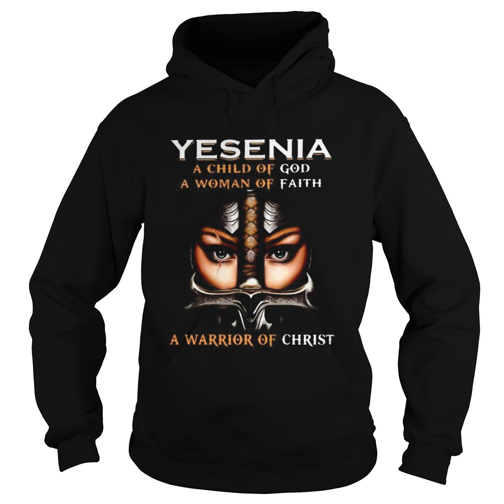 Woman warrior armor of god yesenia a child of god a woman of faith a warrior of christ Hoodie