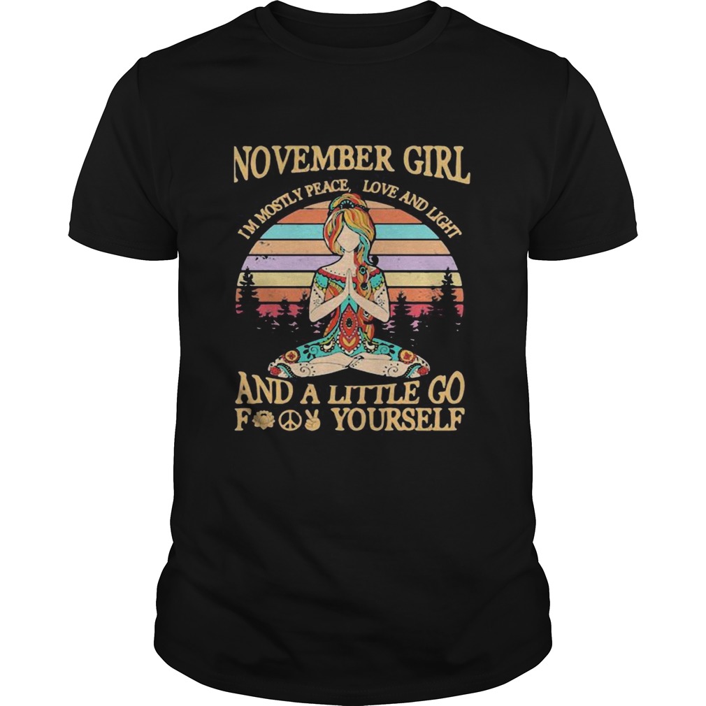 Yoga girl november girl im mostly peace love and light and a little go fuck yourself vintage retro