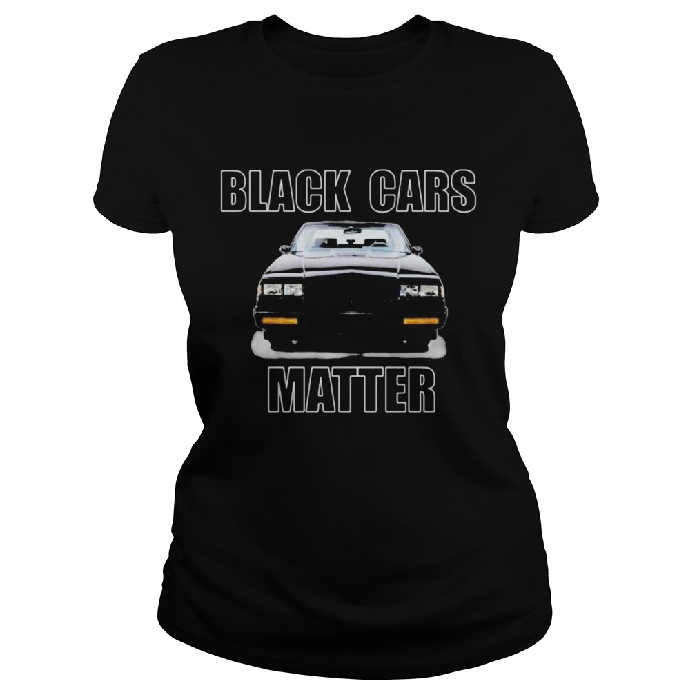 black cars matter Classic Ladies