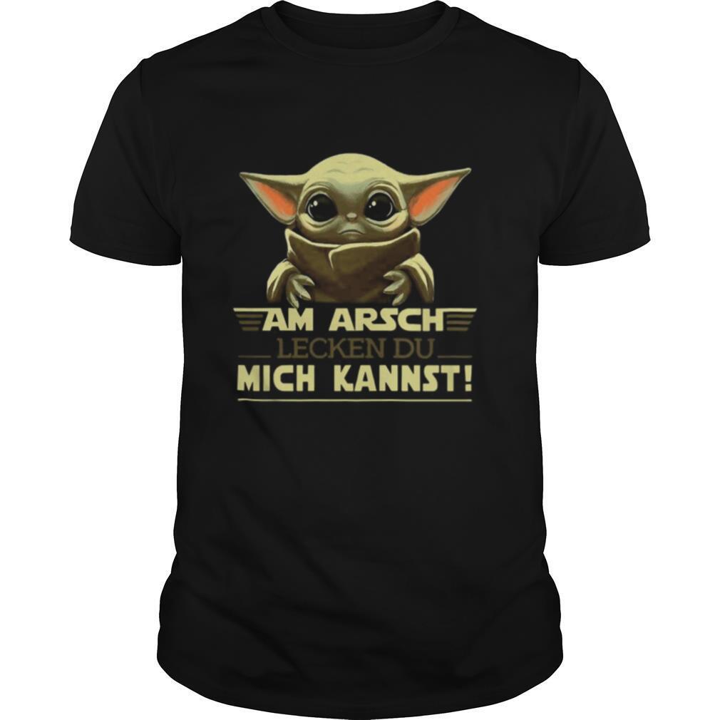 Baby Yoda Am Arsch Lecken Du Mich Kannst shirt