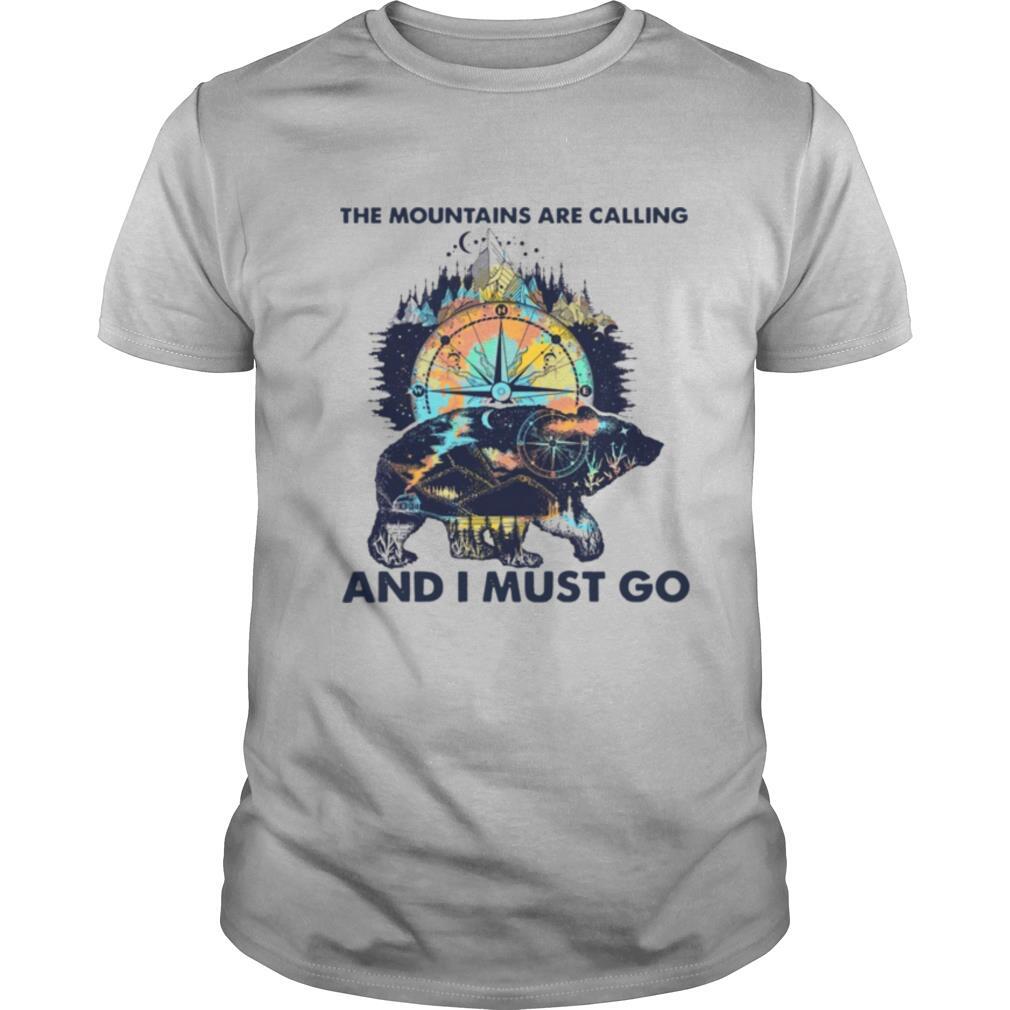 Bear The Mountains Are Calling And I Must Go shirt