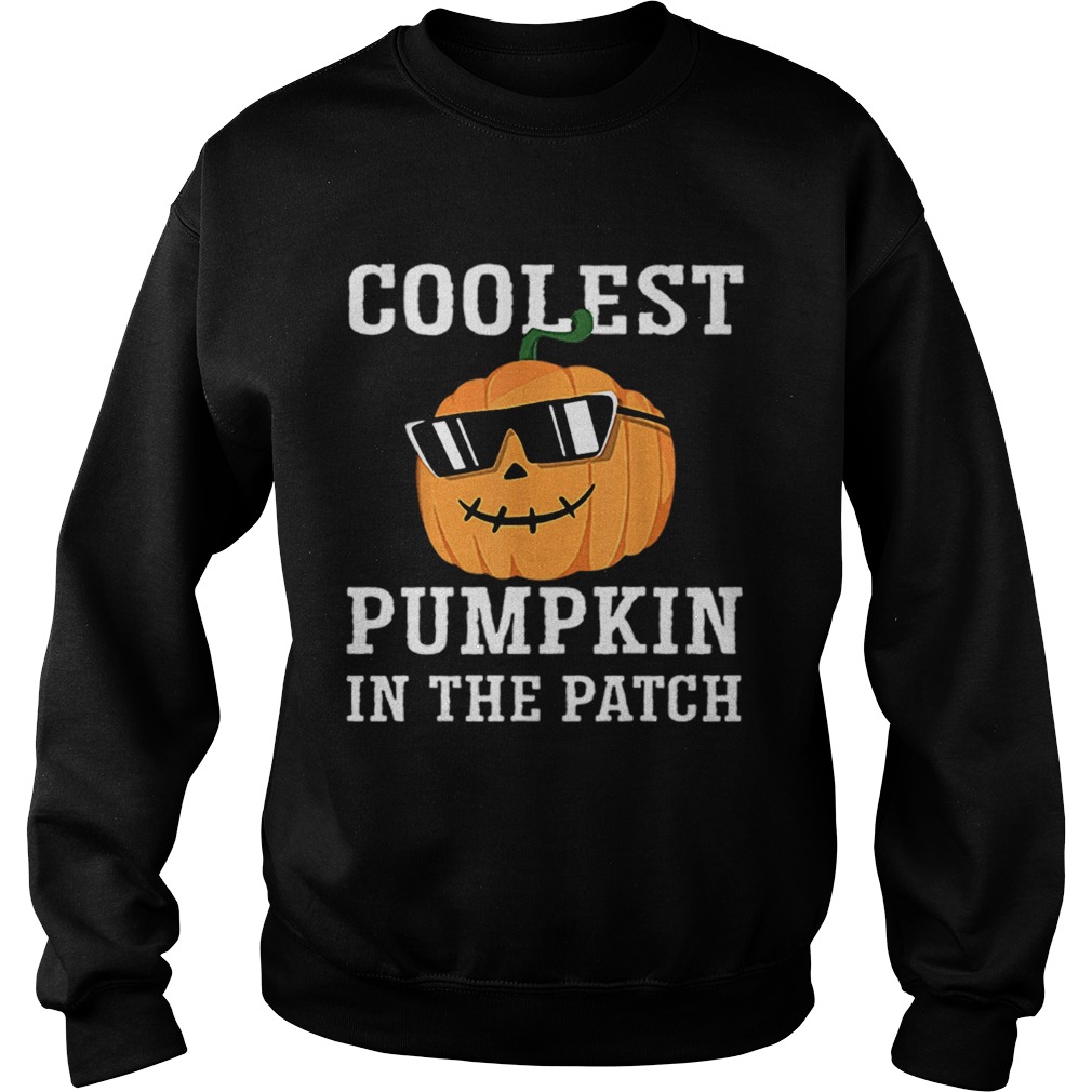 Coolest Pumpkin In The Patch Sweatshirt