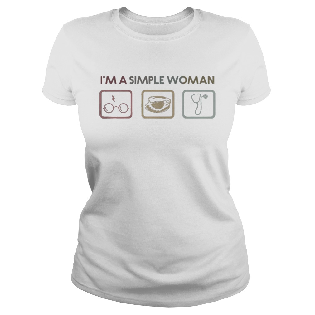 Im A Simple Woman I Like Harry Potter Coffee And Nurse Classic Ladies