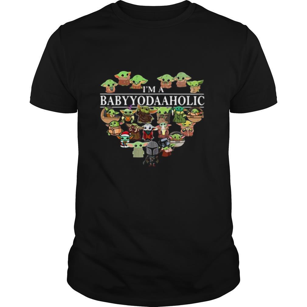 I’m A Baby Yoda Aholic shirt