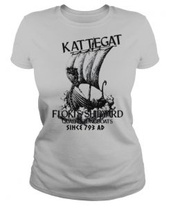 Kattegat Floki’s Shipyard Quality Longboats Since 793 Ad shirt