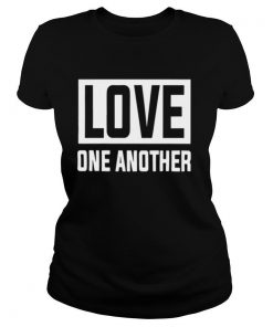 Love One Another shirt