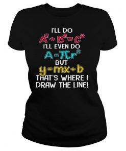 Math Recipe That's Where I Draw The Line shirt