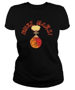 Nuke Mars Elon Musk shirt