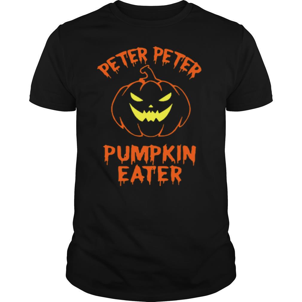 Peter Peter Pumpkin Eater Halloween Couples Costume shirt