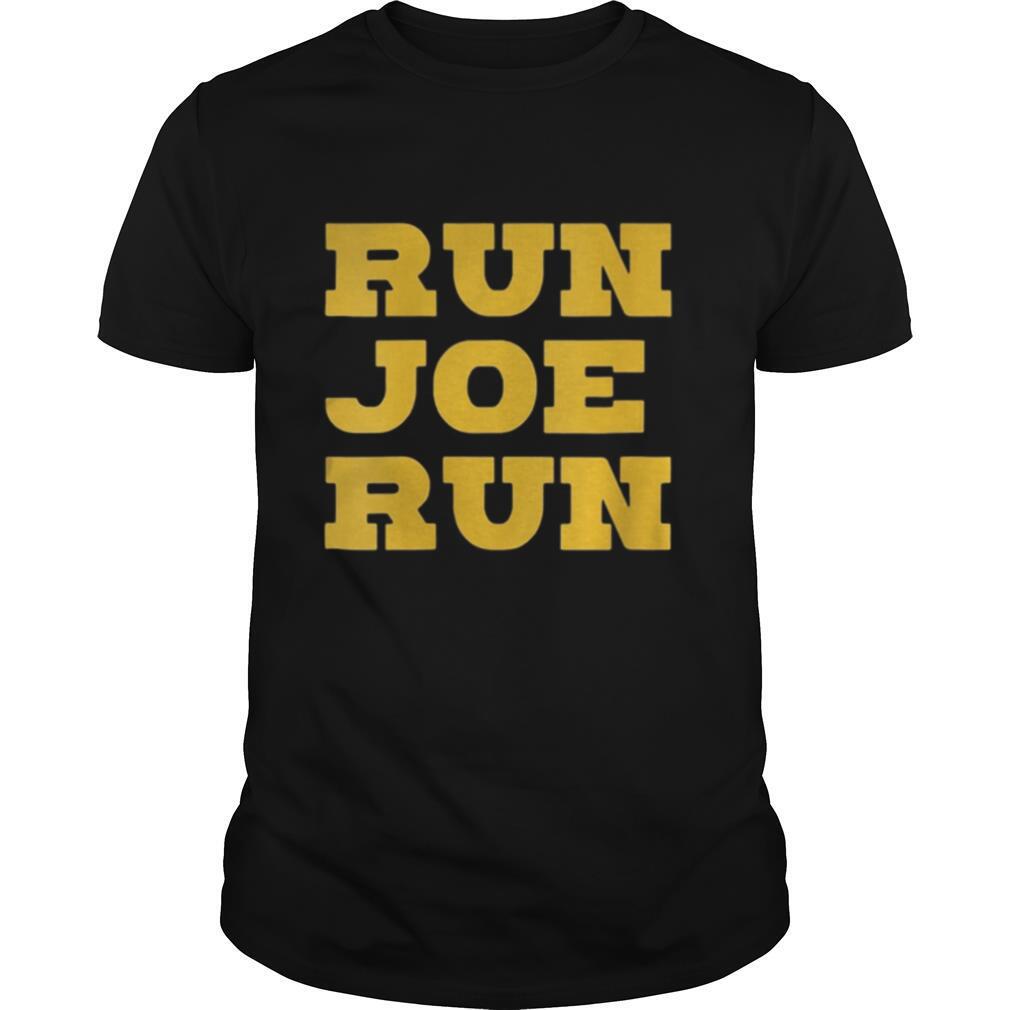 Run Joe Run Joe Biden 2020 shirt