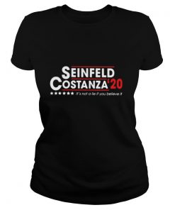 Seinfeld Costanza 2020 It’s Not A Lie If You Believe It shirt