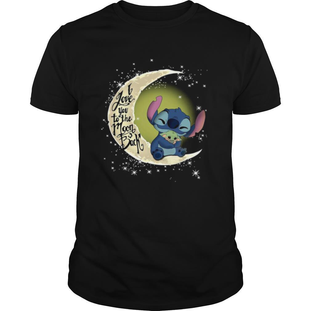 Stitch Hug Baby Yoda I Love You To The Moon And Back shirt