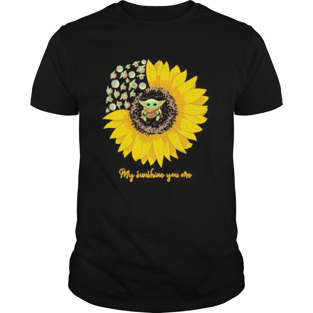 Sunflower baby yoda my sunshine you are shirt