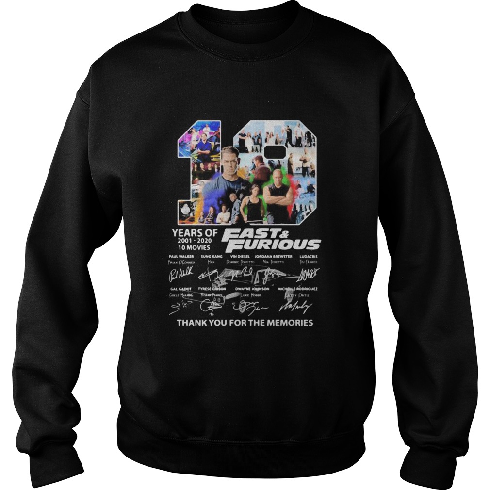 19 years of 20012020 Fast and Furious 10 movies signature Sweatshirt