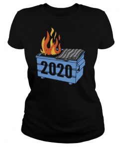 2020 Dumpster Fire shirt