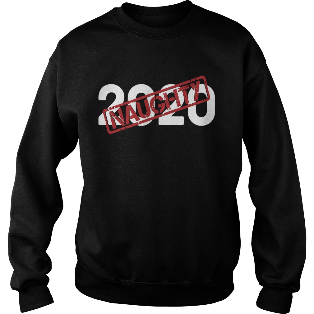 2020 Very Bad Santa Would Not Recommend Naughty Stamp Sweatshirt