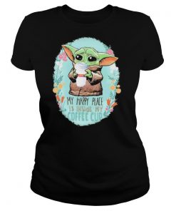 Baby yoda hug Dunkin Donuts my happy place is inside my coffee cup shirt