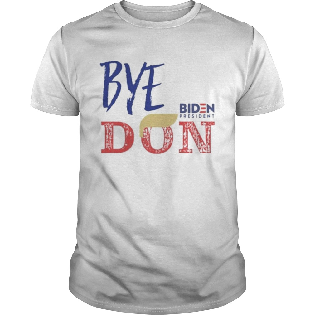 Byedon Joe Biden President Trump American 2020 shirt