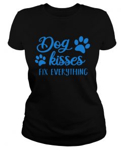 Dog Kisses Fix Everything  Classic Ladies