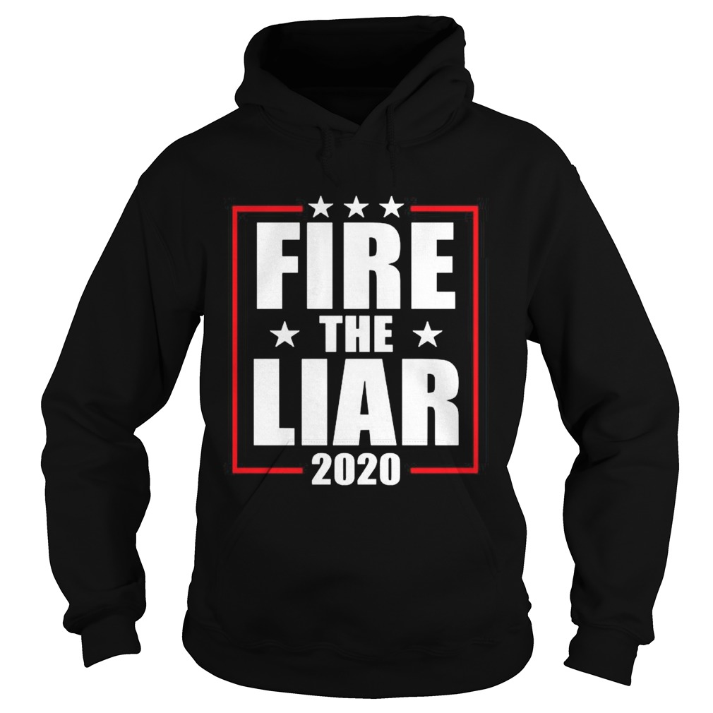 Fire the liar 2020 Hoodie