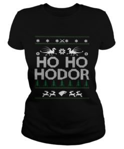 Game of Thrones Ho Ho Hodor Coming Ugly  Classic Ladies