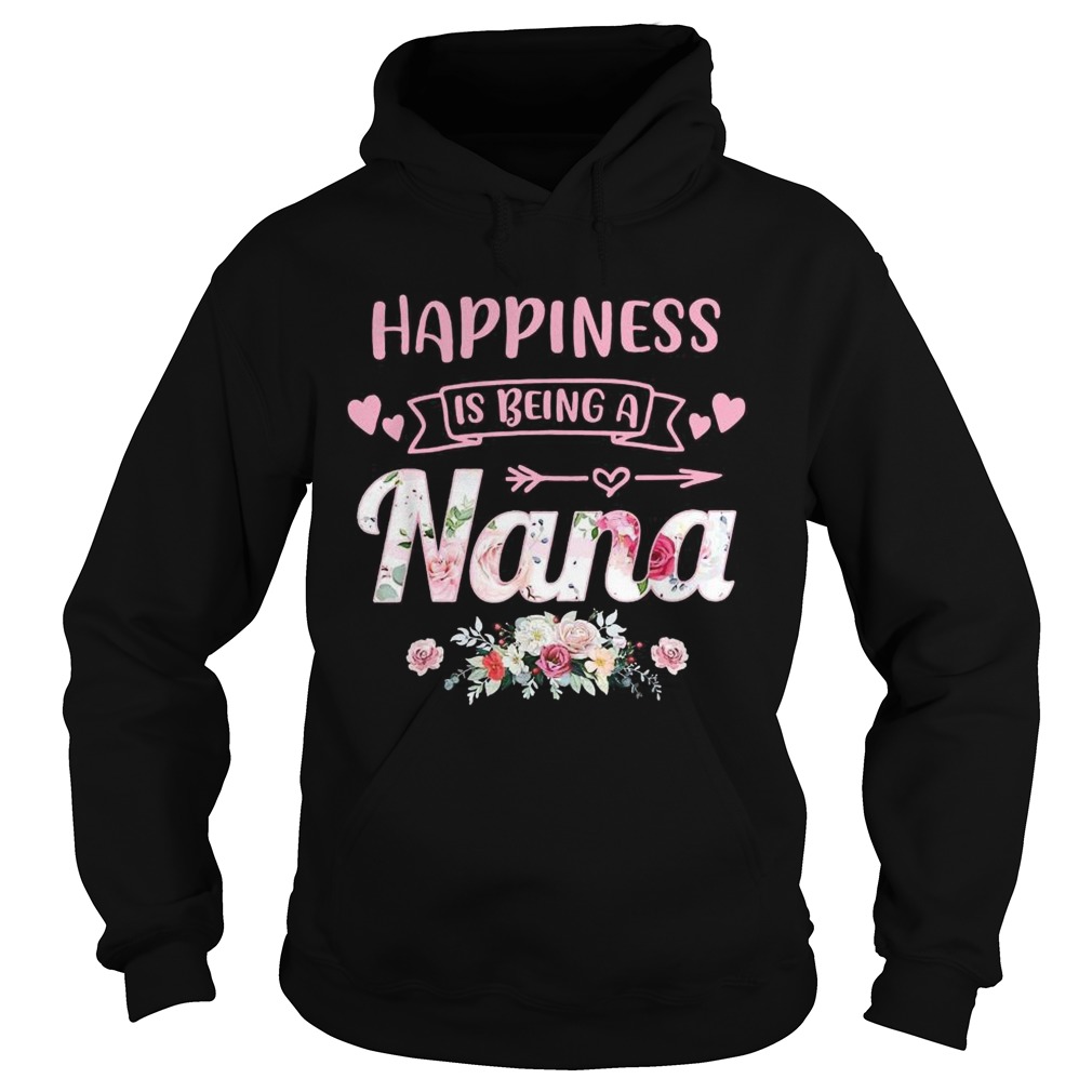 Happiness Is Being NaNa Life Flower Art Grandma  Hoodie