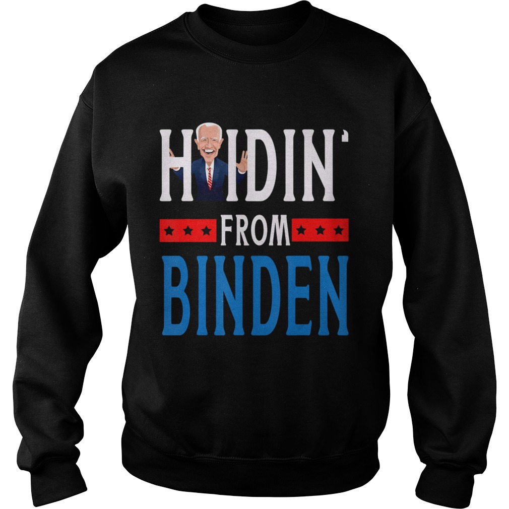 Hidin From Biden 2020 Election Donald Trump Republican Sweatshirt