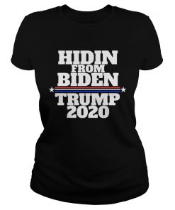 Hidin From BidenTrump 2020  Classic Ladies