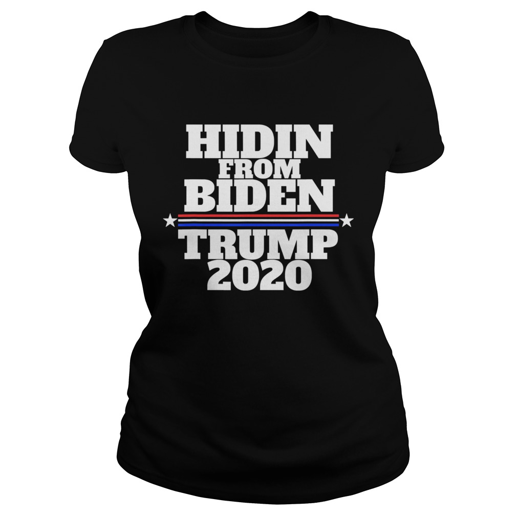 Hidin From BidenTrump 2020 Classic Ladies