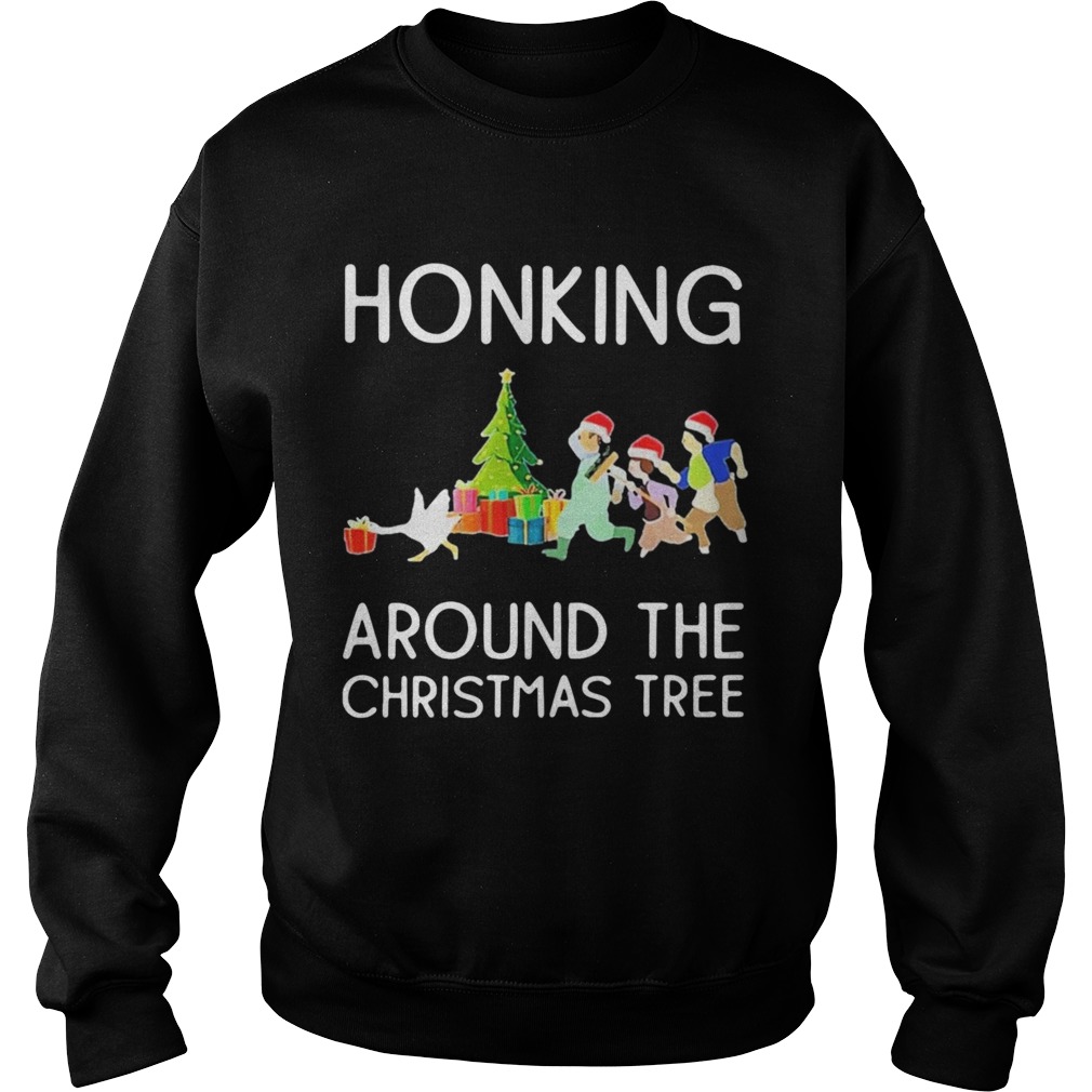 Honking Around The Christmas Tree Sweatshirt