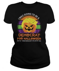 I Was Going To Be A Democrat For Halloween shirt