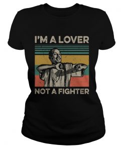 Im A Lover Not A Fighter Vintage  Classic Ladies