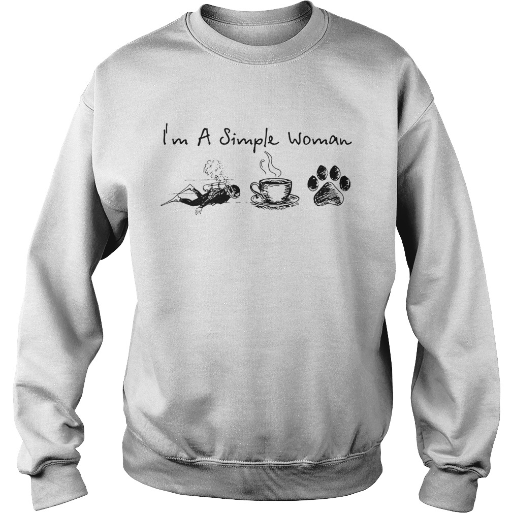 Im A Simple Woman Dive Coffee Dog Sweatshirt