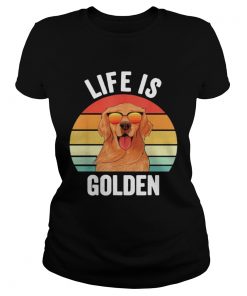 Life Is Golden Retriever Vintage  Classic Ladies