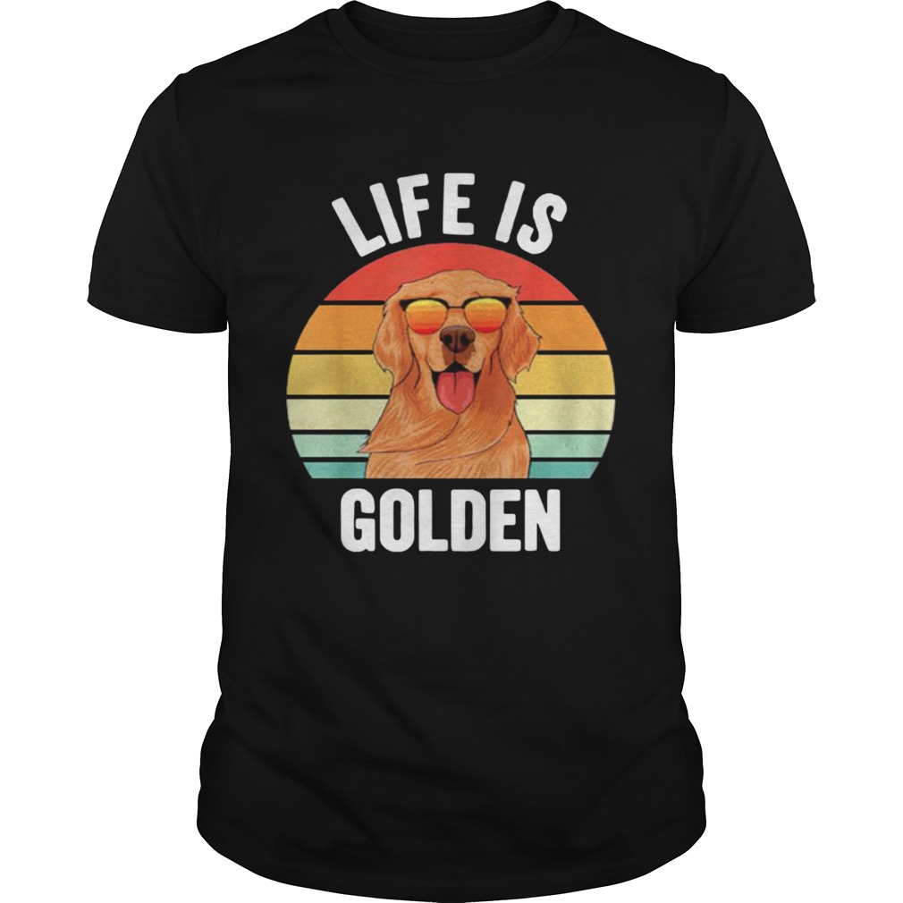 Life Is Golden Retriever Vintage shirt