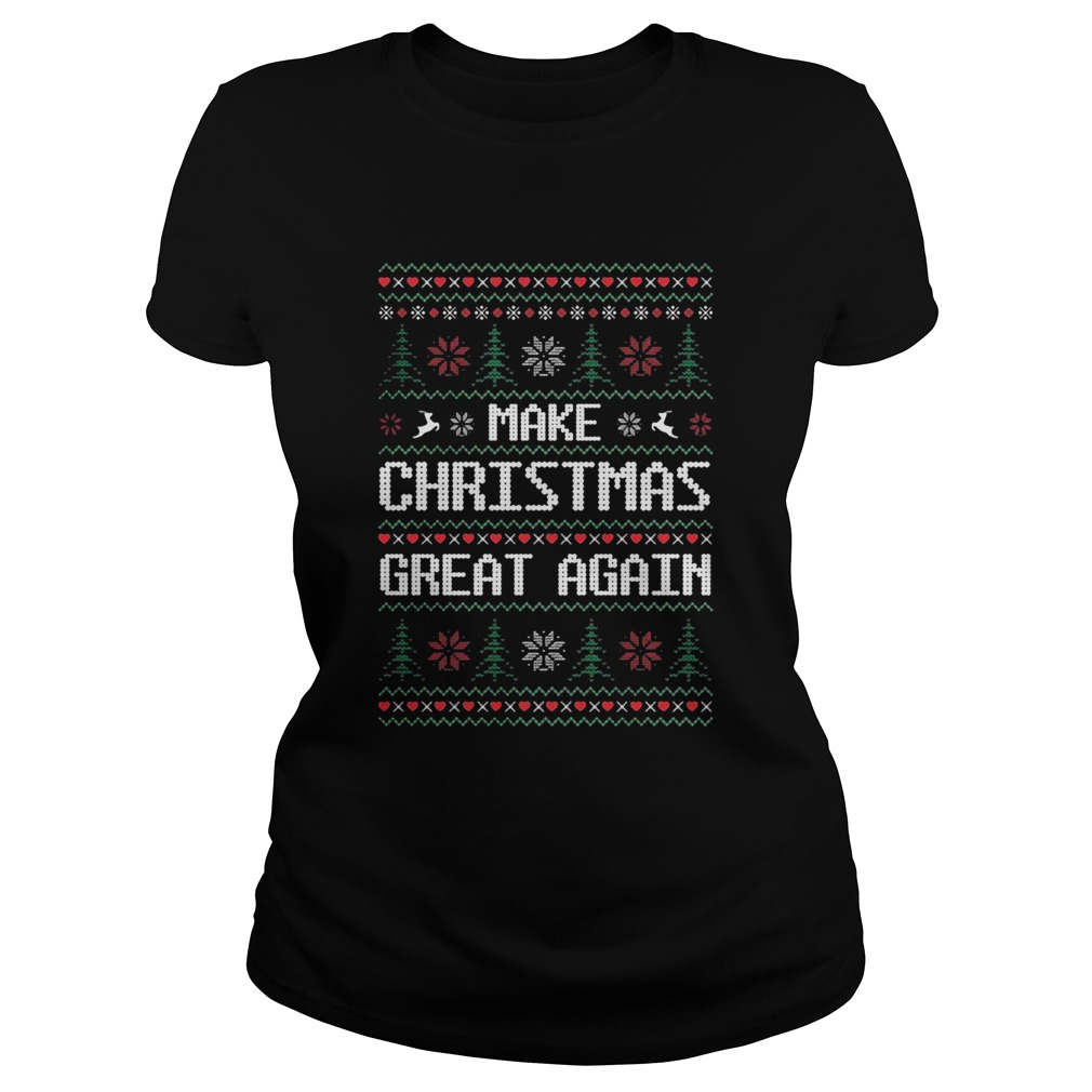 Make Christmas Great Again Ugly Classic Ladies