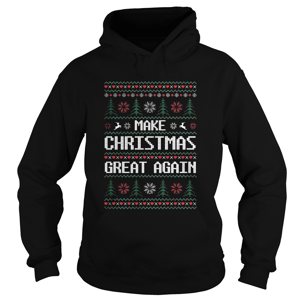 Make Christmas Great Again Ugly Hoodie