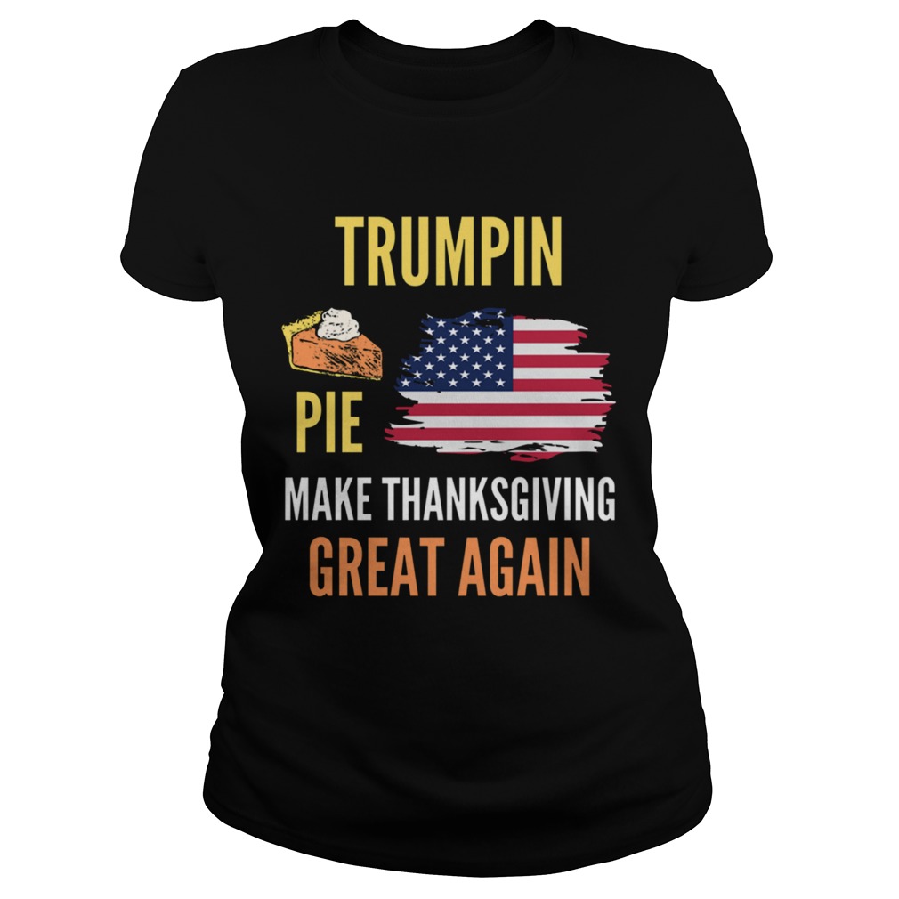 Make Thanksgiving Great Again Trumpkin Pie Flag US Classic Ladies