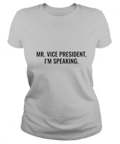 Mr Vice President Im Speaking shirt