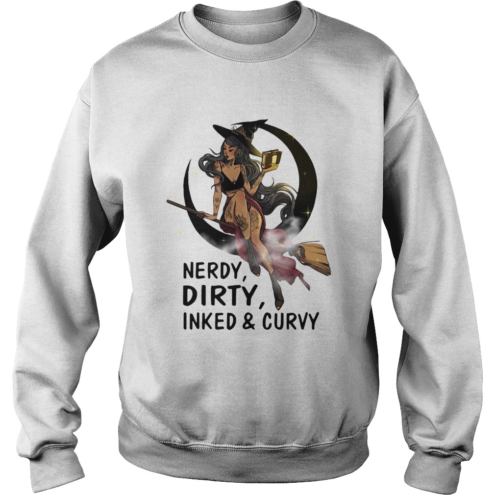 Nerdy Dirty Inked And Curvy Sweatshirt