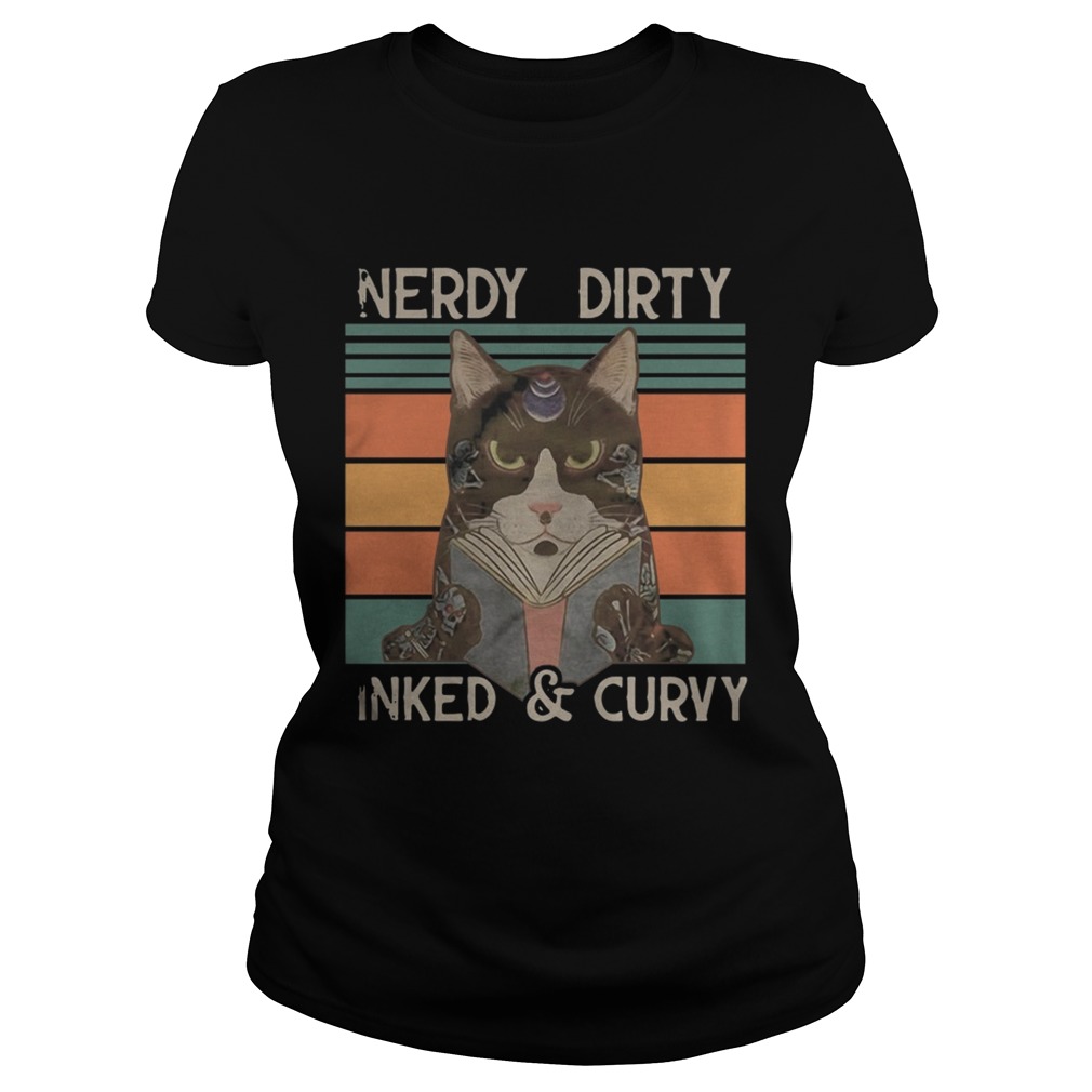 Nerdy Dirty Inked And Curvy Vintage Retro Cat Classic Ladies