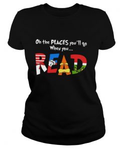 Oh The Places You’ll Go When You Read shirt