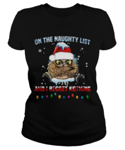 Owl On The Naughty List And I Regret Nothing Christmas Shirt 5Owl On The Naughty List And I Regret Classic Ladies