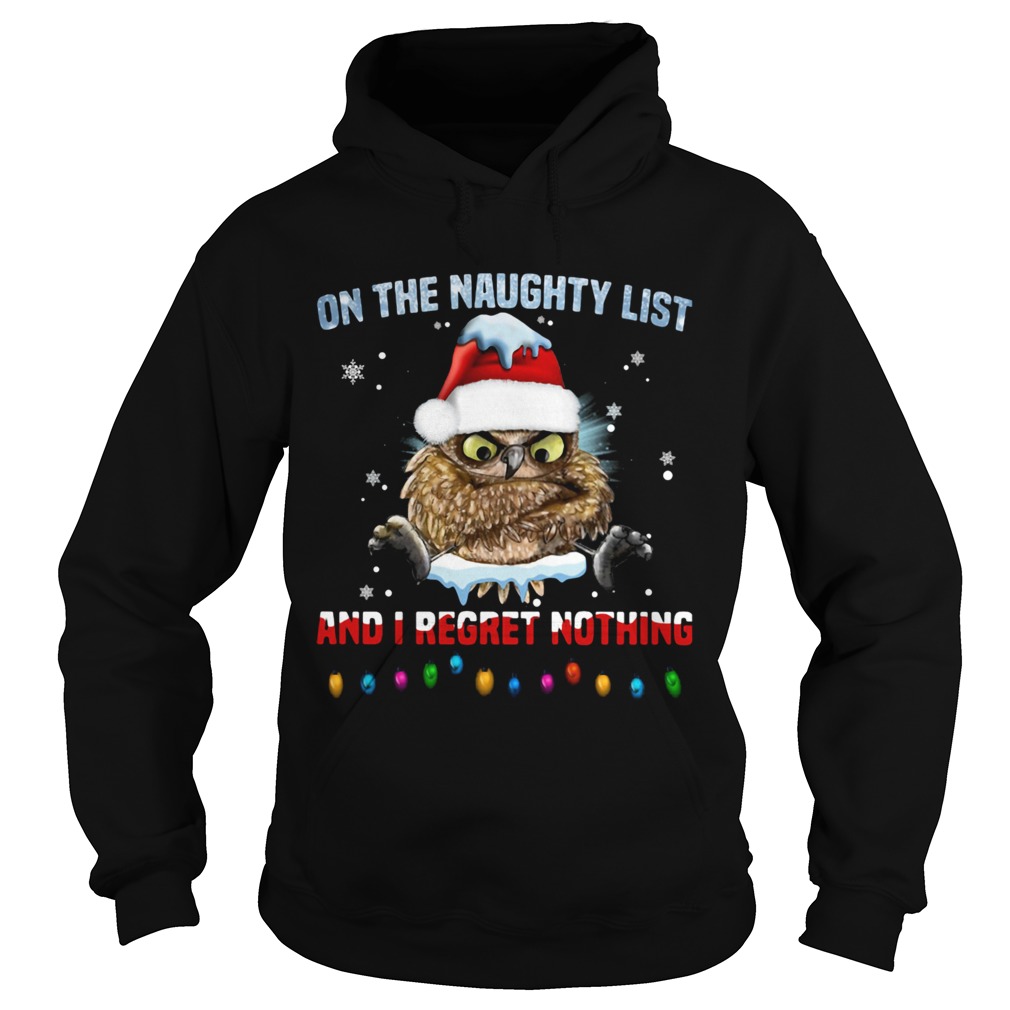 Owl On The Naughty List And I Regret Nothing Christmas Shirt 5Owl On The Naughty List And I Regret Hoodie