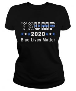 Pro Trump 2020 Blue Lives Matter Trump Thin Blue Line Flag  Classic Ladies