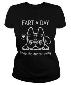 Pug Fart A Day Keep The Doctor Away  Classic Ladies