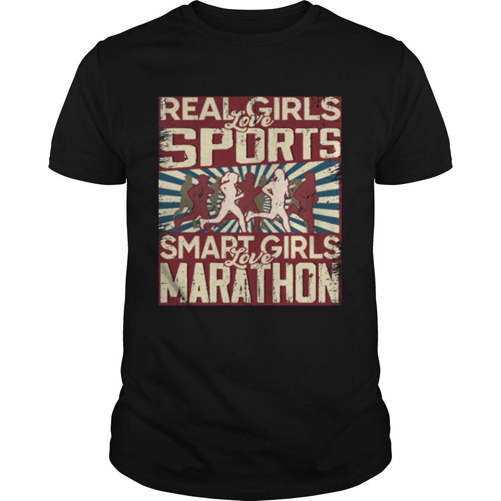 Real Girls Love Sports Smart Girls Love Marathon shirt