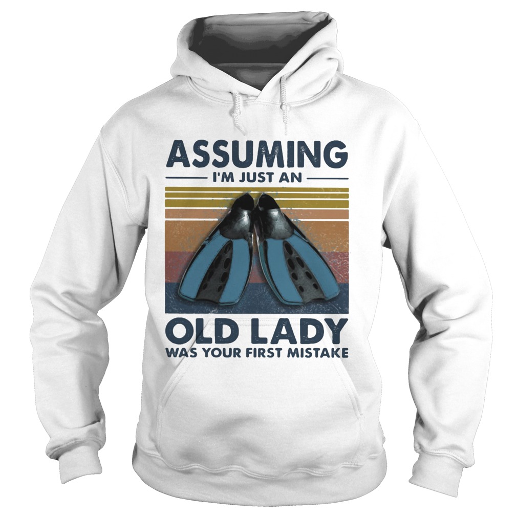 Scuba foot assuming Im just an old lady was your first mistake vintage retro Hoodie